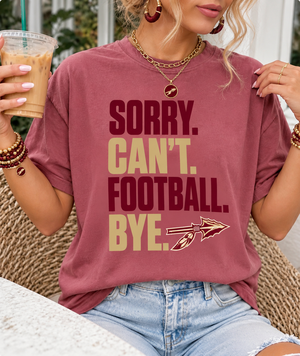 Sorry Can't Football Bye T-Shirt